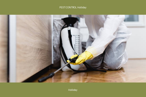 PEST CONTROL Holliday